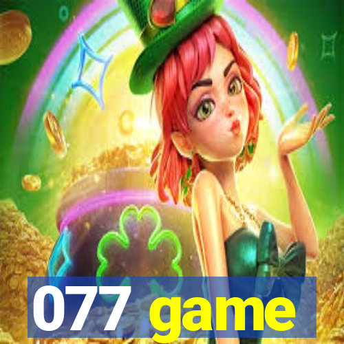 077 game